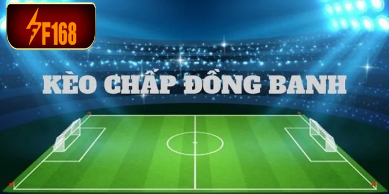 Cách đọc kèo bóng đá tại F168 chính xác và dễ hiểu năm 2025 7 Trong mức cược đồng banh sẽ không có sự phân định cửa trên và dưới